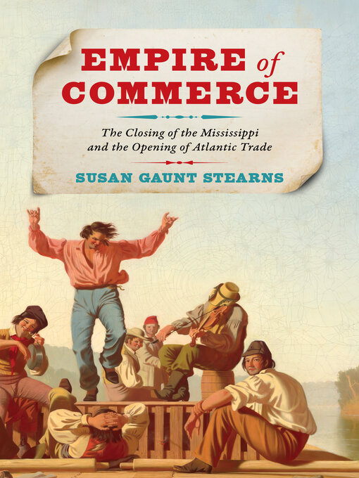 Title details for Empire of Commerce by Susan Gaunt Stearns - Available